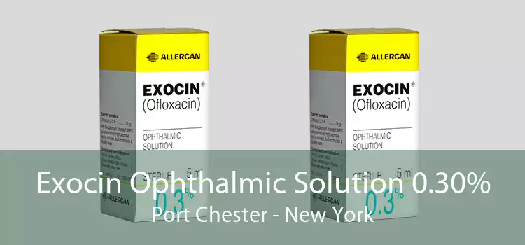 Exocin Ophthalmic Solution 0.30% Port Chester - New York