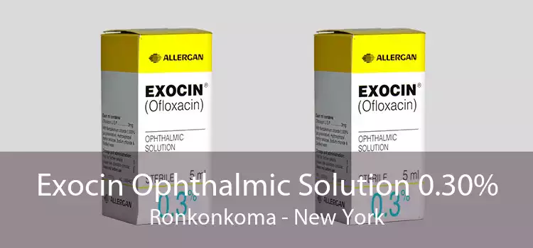 Exocin Ophthalmic Solution 0.30% Ronkonkoma - New York