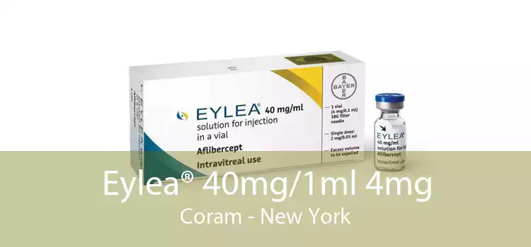 Eylea® 40mg/1ml 4mg Coram - New York