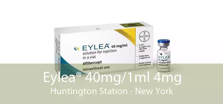 Eylea® 40mg/1ml 4mg Huntington Station - New York