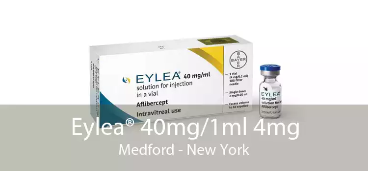 Eylea® 40mg/1ml 4mg Medford - New York