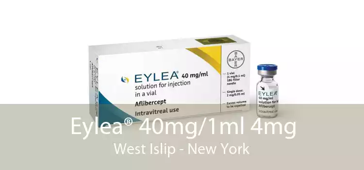 Eylea® 40mg/1ml 4mg West Islip - New York