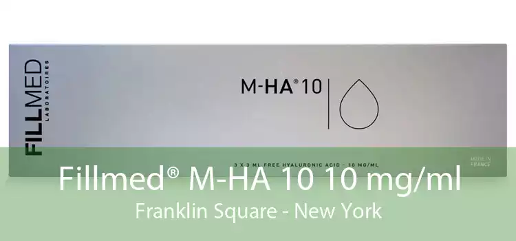Fillmed® M-HA 10 10 mg/ml Franklin Square - New York