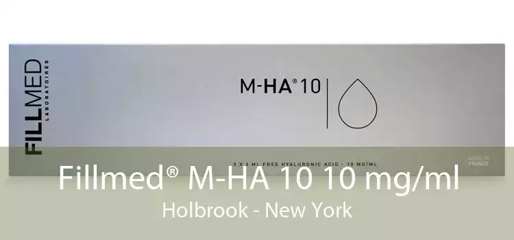 Fillmed® M-HA 10 10 mg/ml Holbrook - New York