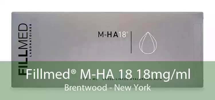 Fillmed® M-HA 18 18mg/ml Brentwood - New York