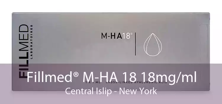 Fillmed® M-HA 18 18mg/ml Central Islip - New York