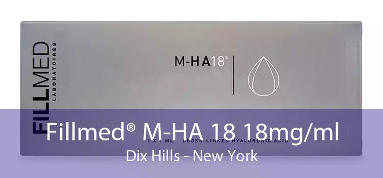 Fillmed® M-HA 18 18mg/ml Dix Hills - New York