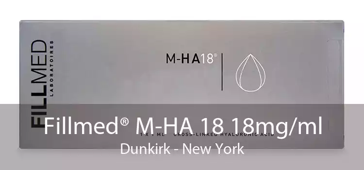 Fillmed® M-HA 18 18mg/ml Dunkirk - New York