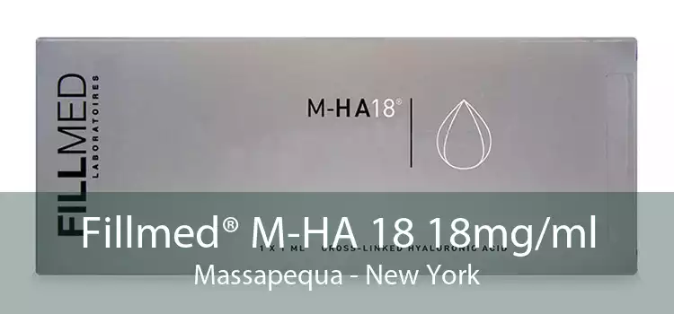 Fillmed® M-HA 18 18mg/ml Massapequa - New York