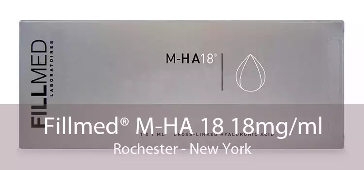 Fillmed® M-HA 18 18mg/ml Rochester - New York