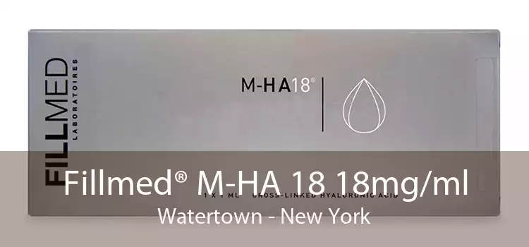Fillmed® M-HA 18 18mg/ml Watertown - New York