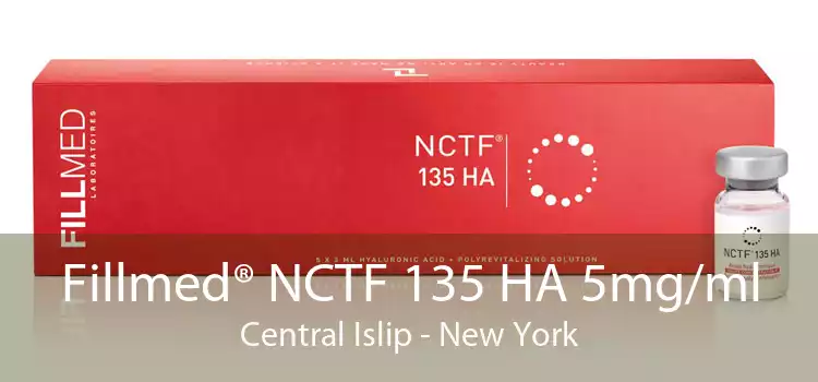 Fillmed® NCTF 135 HA 5mg/ml Central Islip - New York