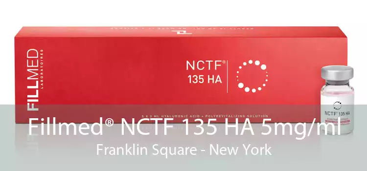 Fillmed® NCTF 135 HA 5mg/ml Franklin Square - New York
