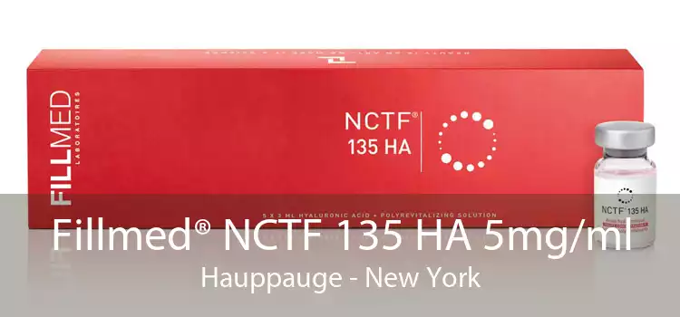 Fillmed® NCTF 135 HA 5mg/ml Hauppauge - New York