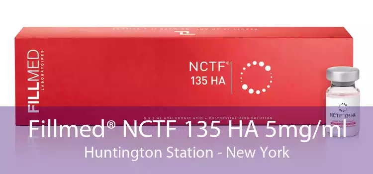 Fillmed® NCTF 135 HA 5mg/ml Huntington Station - New York