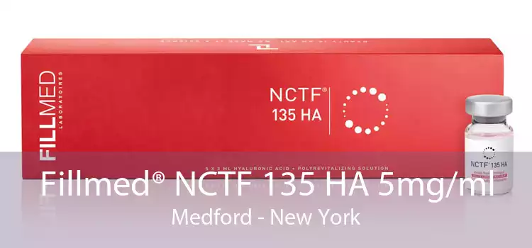 Fillmed® NCTF 135 HA 5mg/ml Medford - New York