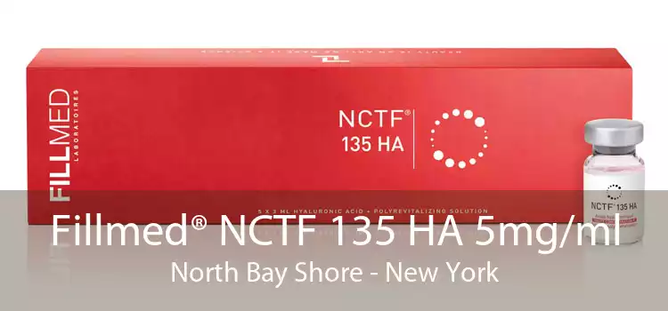Fillmed® NCTF 135 HA 5mg/ml North Bay Shore - New York