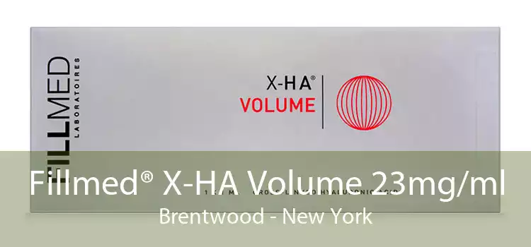 Fillmed® X-HA Volume 23mg/ml Brentwood - New York
