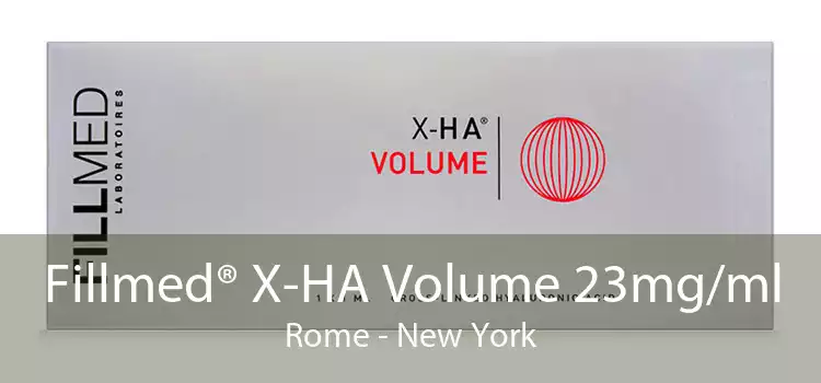 Fillmed® X-HA Volume 23mg/ml Rome - New York