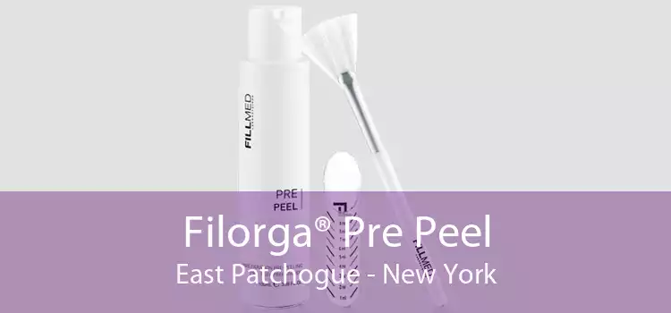Filorga® Pre Peel East Patchogue - New York