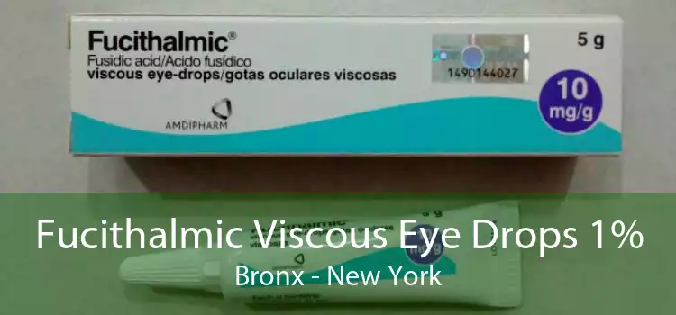 Fucithalmic Viscous Eye Drops 1% Bronx - New York