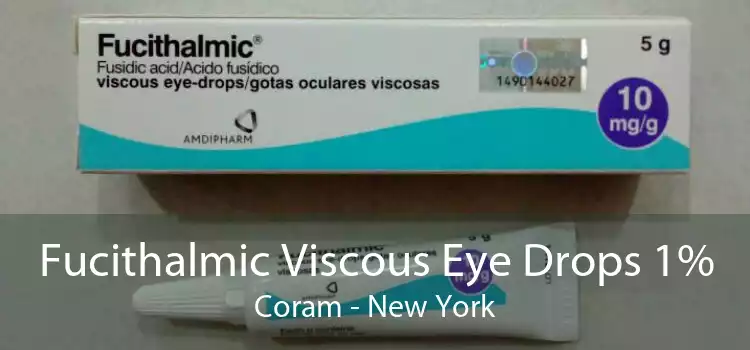 Fucithalmic Viscous Eye Drops 1% Coram - New York