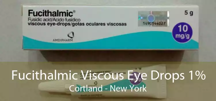 Fucithalmic Viscous Eye Drops 1% Cortland - New York