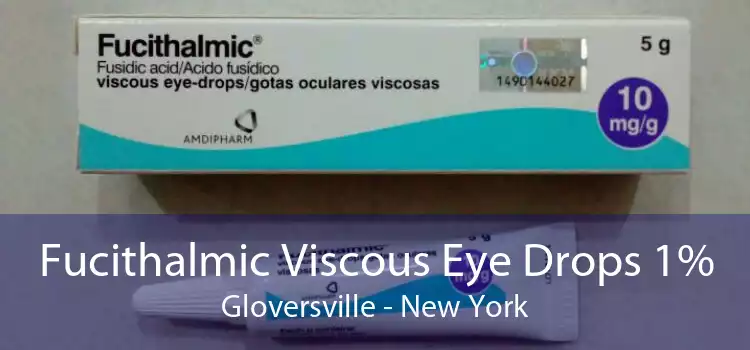 Fucithalmic Viscous Eye Drops 1% Gloversville - New York
