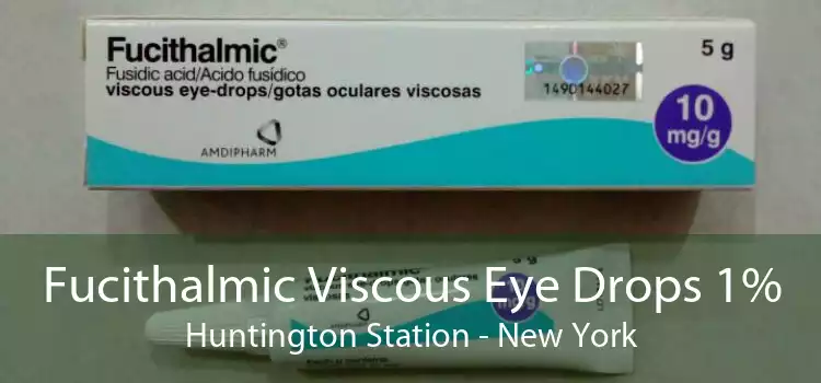 Fucithalmic Viscous Eye Drops 1% Huntington Station - New York