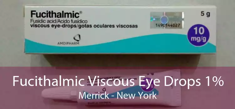 Fucithalmic Viscous Eye Drops 1% Merrick - New York