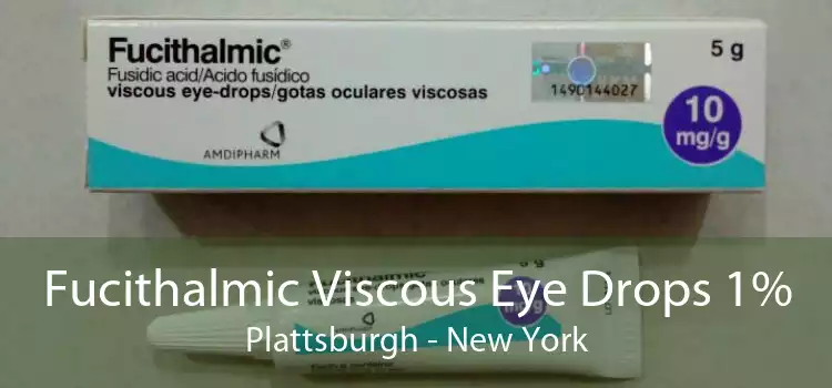 Fucithalmic Viscous Eye Drops 1% Plattsburgh - New York