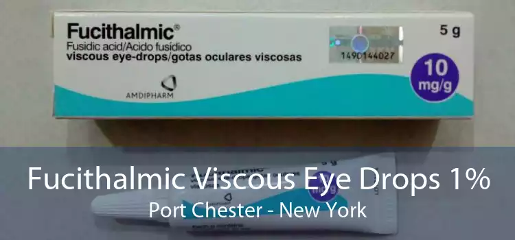 Fucithalmic Viscous Eye Drops 1% Port Chester - New York