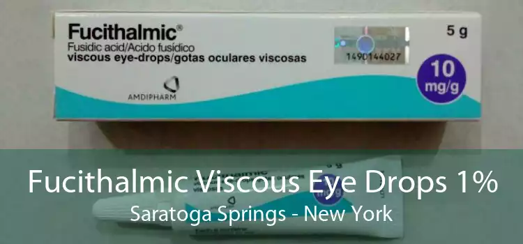 Fucithalmic Viscous Eye Drops 1% Saratoga Springs - New York