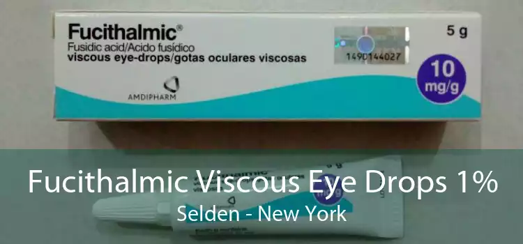 Fucithalmic Viscous Eye Drops 1% Selden - New York