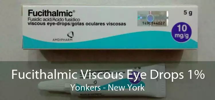 Fucithalmic Viscous Eye Drops 1% Yonkers - New York