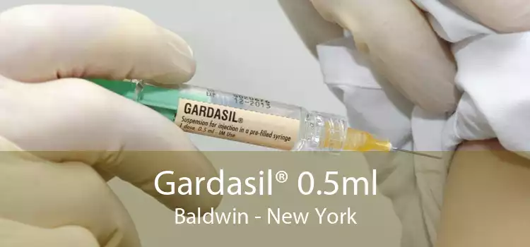 Gardasil® 0.5ml Baldwin - New York