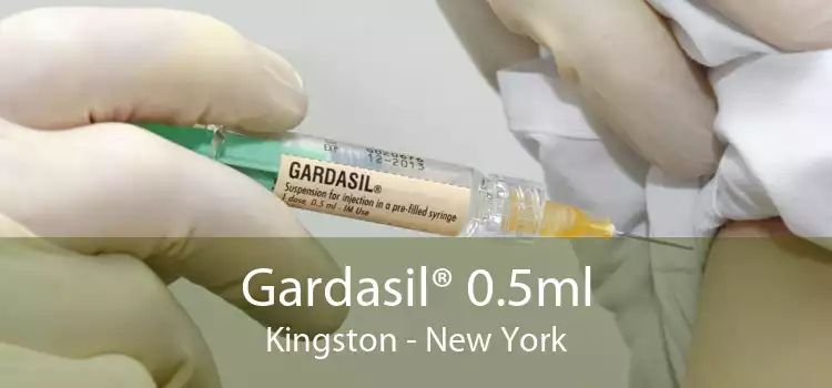 Gardasil® 0.5ml Kingston - New York