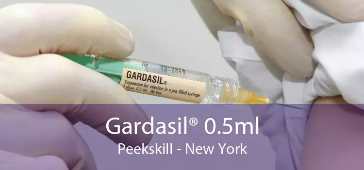 Gardasil® 0.5ml Peekskill - New York
