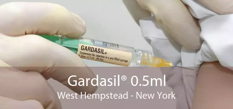Gardasil® 0.5ml West Hempstead - New York