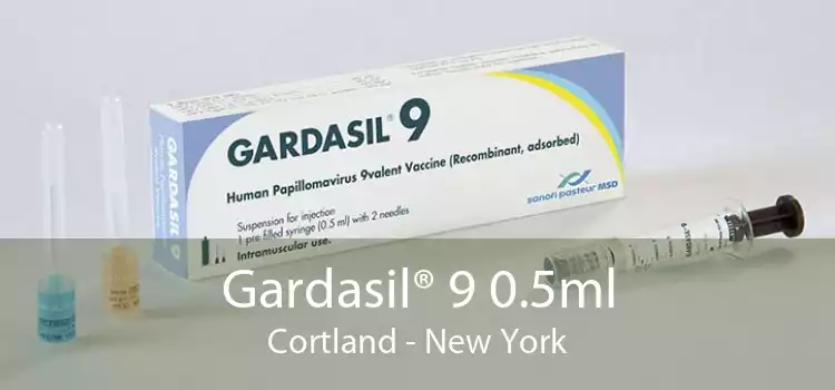 Gardasil® 9 0.5ml Cortland - New York