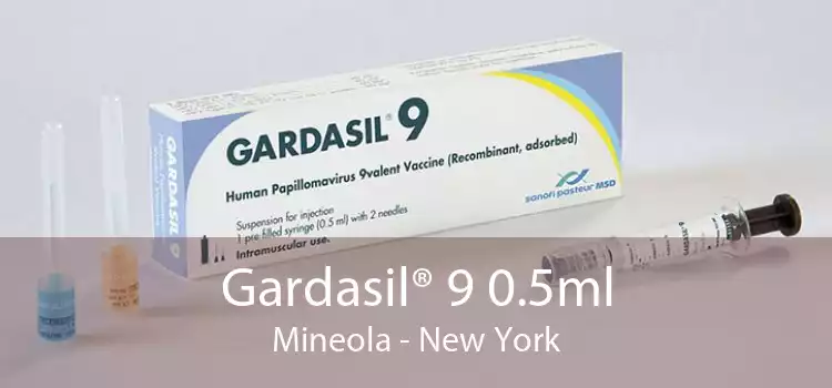 Gardasil® 9 0.5ml Mineola - New York