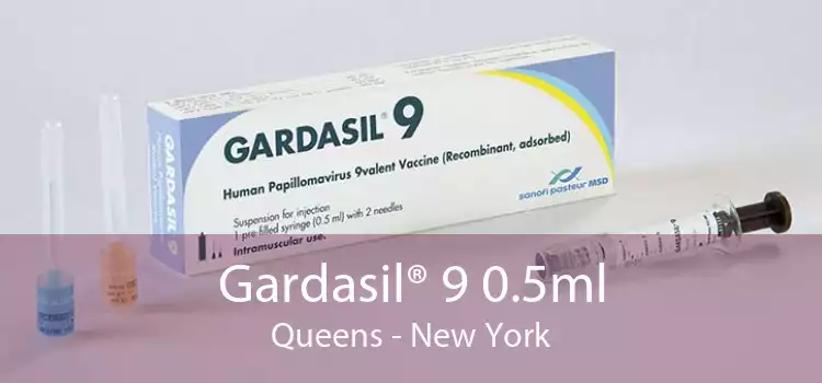 Gardasil® 9 0.5ml Queens - New York