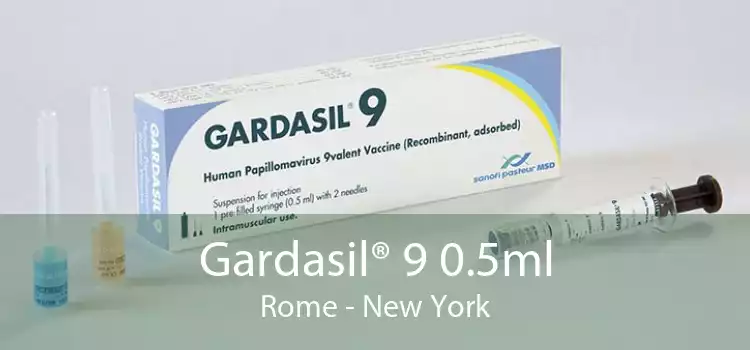 Gardasil® 9 0.5ml Rome - New York