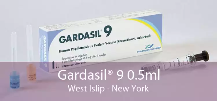 Gardasil® 9 0.5ml West Islip - New York