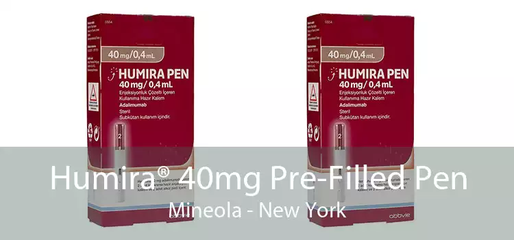 Humira® 40mg Pre-Filled Pen Mineola - New York
