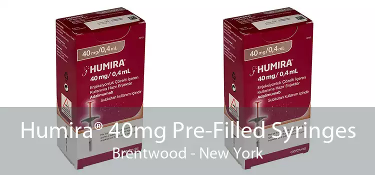Humira® 40mg Pre-Filled Syringes Brentwood - New York