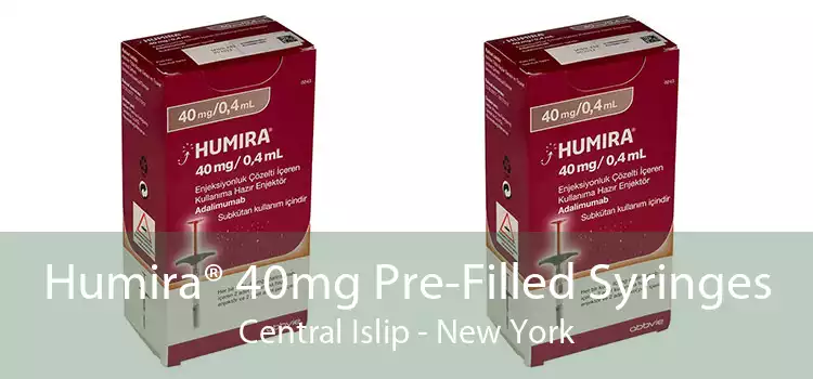 Humira® 40mg Pre-Filled Syringes Central Islip - New York