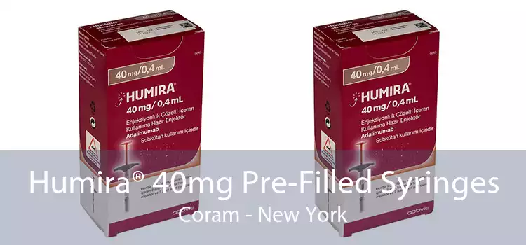 Humira® 40mg Pre-Filled Syringes Coram - New York