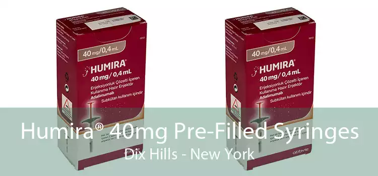 Humira® 40mg Pre-Filled Syringes Dix Hills - New York