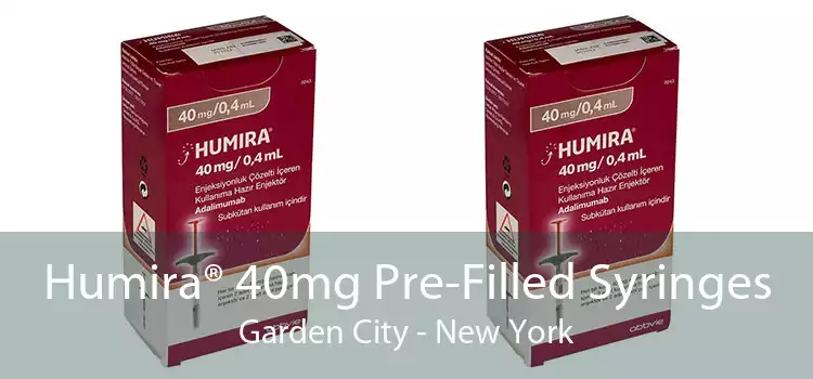 Humira® 40mg Pre-Filled Syringes Garden City - New York